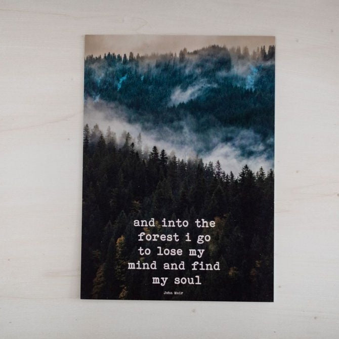 Karte Landscape "And into the Forest, i go to los my Mind and find my Soul"